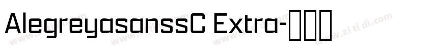 AlegreyasanssC Extra字体转换